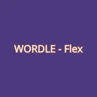 Play WORDLE - Flex now!